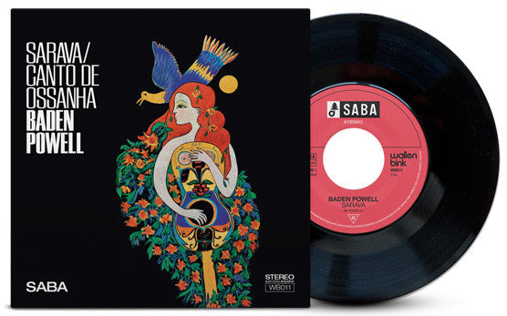 Baden Powell - Sarava / Canto De Ossanha - Vinyl Record 7"