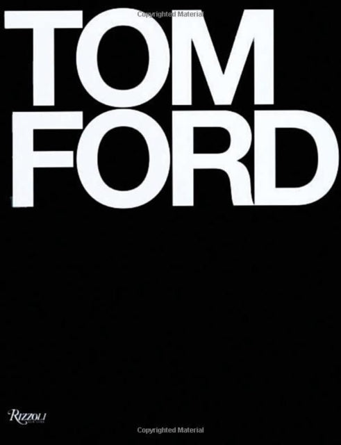 Bridget Foley - Tom Ford - Hardback