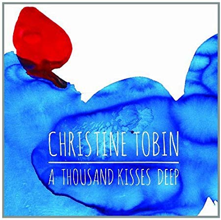 Christine Tobin - A Thousand Kisses Deep - CD