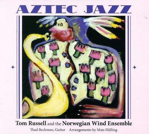 Tom Russell - Aztec Jazz - CD
