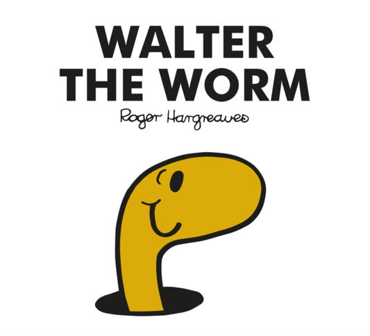 Adam Hargreaves - Mr. Men Walter the Worm - New Paperback