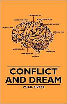 W.H. Rivers - Conflict and Dream - New Paperback