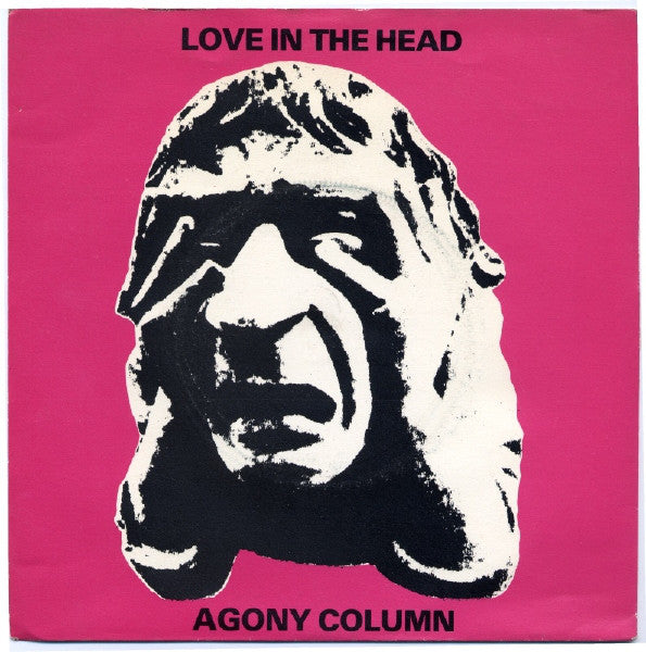 Agony Column - Love In The Head - Used Vinyl Record 7"