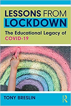 ony Breslin - Lessons from Lockdown   The Educational Legacy of COVID-