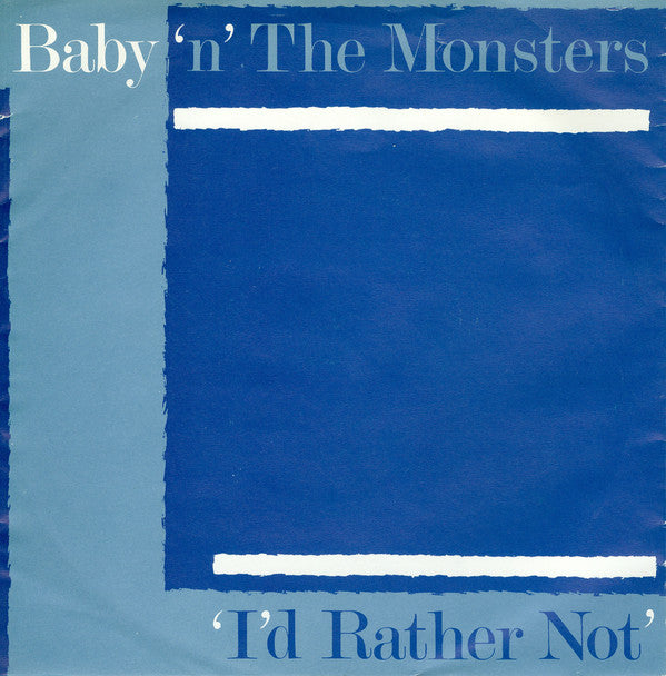 Baby 'n' The Monster - I'd Rather Not - Used Vinyl Record 7"