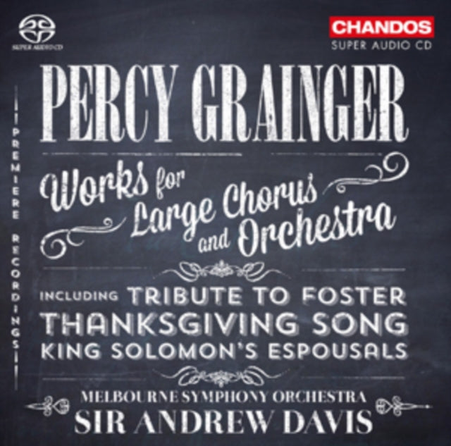 Percy Grainger - Works for Large Chorus and Orchestra - Used SACD