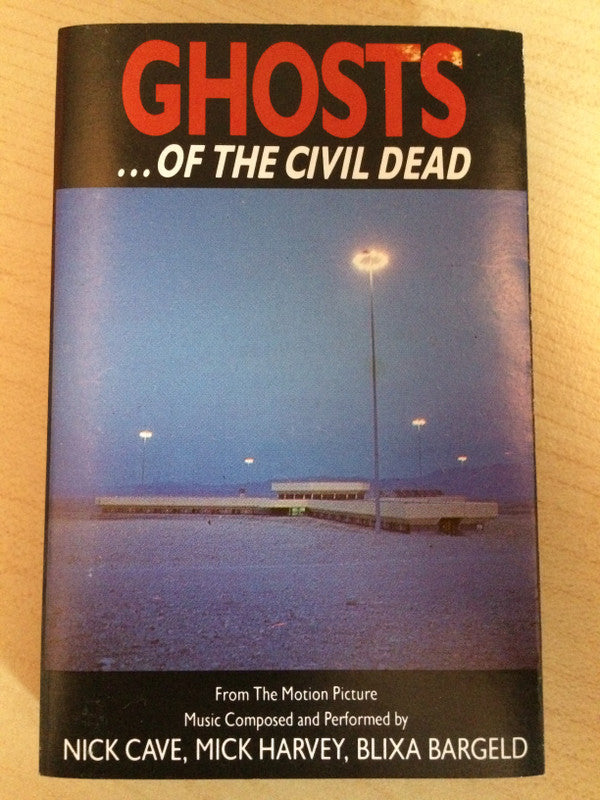 Nick Cave - Ghosts ... Of The Civil Dead - Used Cassette