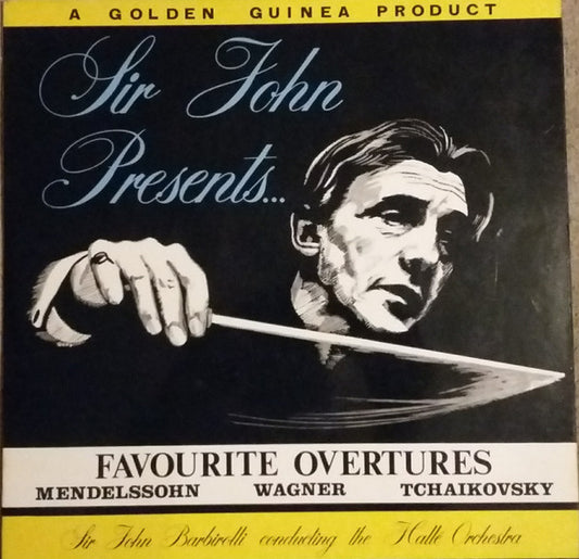 Sir John Barbirolli - Sir John Presents...Favourite Overtures - Used