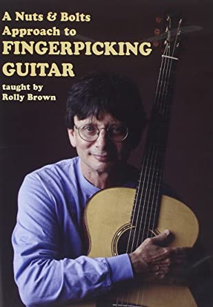 Rolly Brown: A Nuts and Bolts Approach to Fingerpicking - DVD