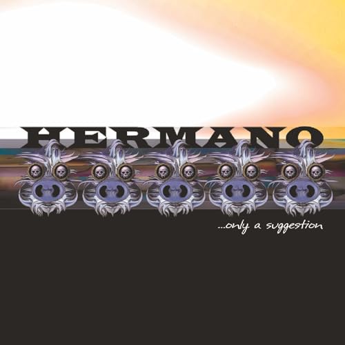HERMANO - ONLY A SUGGESTION - CD