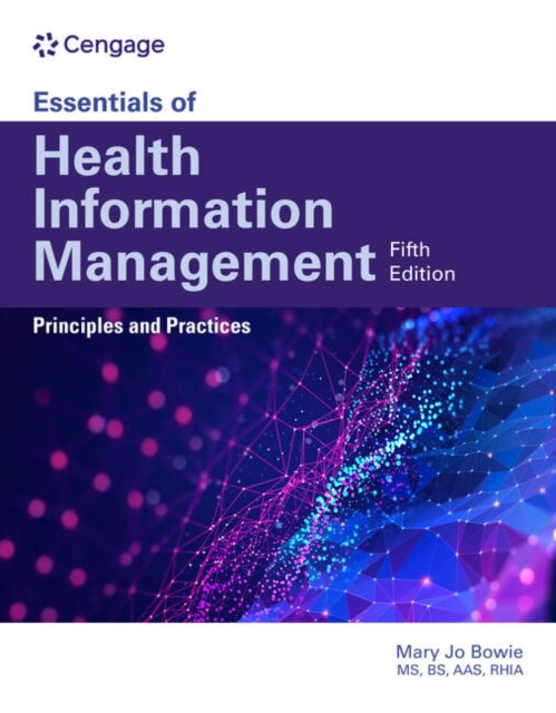 Mary Jo Bowie - Essentials of Health Information Management: Principle