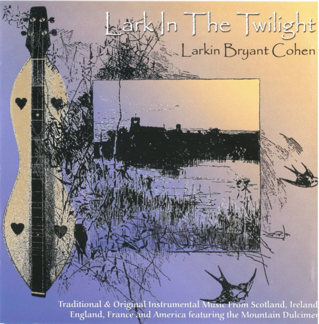 LARKIN BRYANT COHEN - LARK IN THE TWILIGHT - CD
