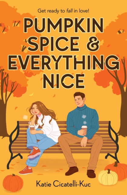 Katie Cicatelli-Kuc - Pumpkin Spice & Everything Nice - New Paperback