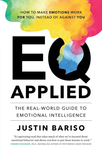 Bariso - EQ, Applied  The Real-World Guide to Emotional Intelligence -