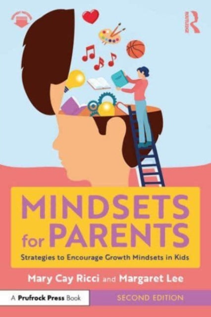 Margaret L - Mindsets for Parents   Strategies to Encourage Growth Min
