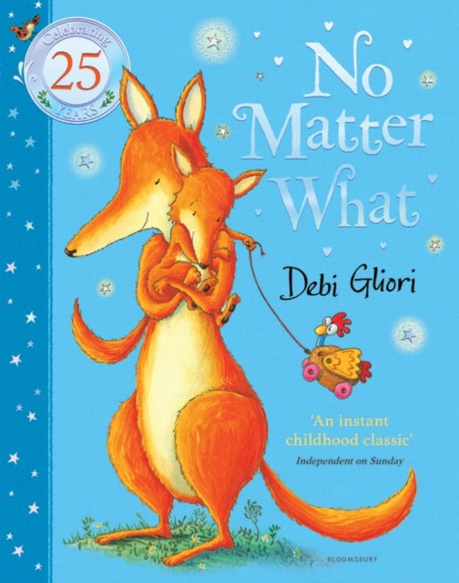 Debi Gliori - No Matter What : The Anniversary Edition - New Board boo