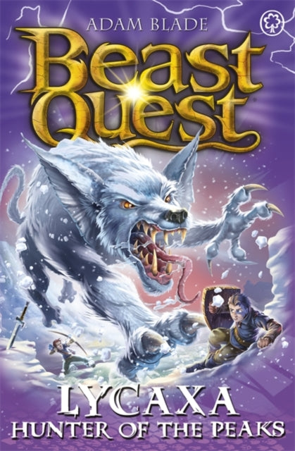 Adam Blade - Beast Quest: Lycaxa, Hunter of the Peaks : Series 25 Book