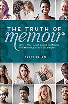 Kerry Cohen - Truth of Memoir   How to Write about Yourself and Others