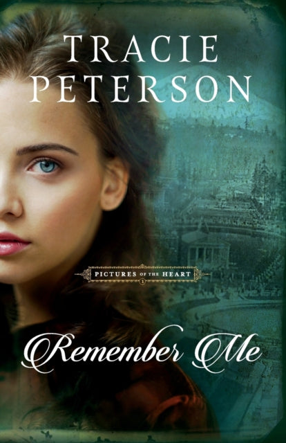 Tracie Peterson - Remember Me - Paperback