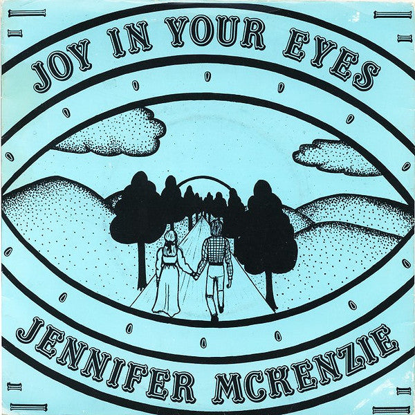 Jennifer Mckenzie - Joy In Your Eyes - Used Vinyl Record 7"