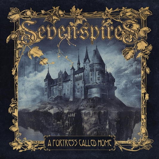 SEVEN SPIRES - A FORTRESS CALLED HOME - CD