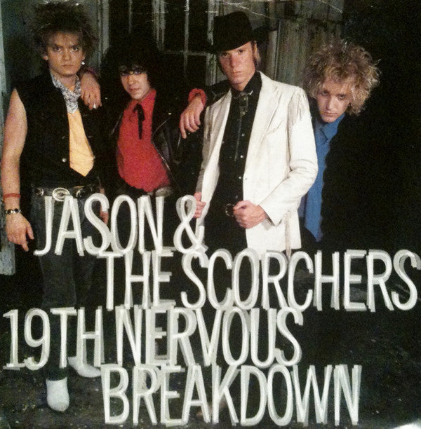 Jason & The Scorcher - 19th Nervous Breakdown - Used Vinyl Record 7"
