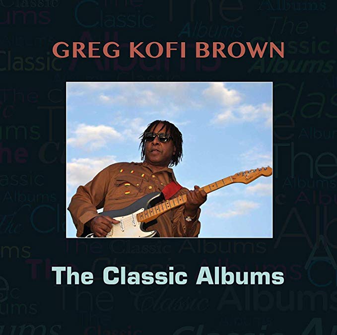 Gregg Kofi Brown - Classic Albums - CD