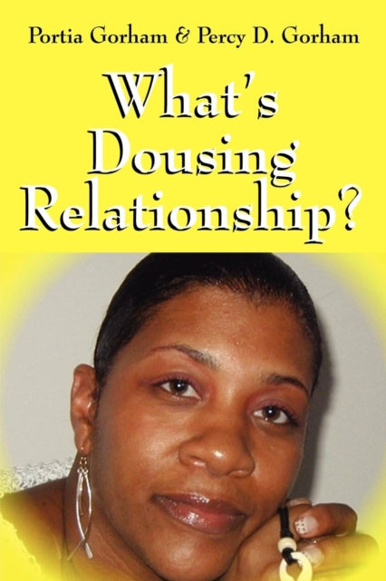 Gorham - What's Dousing Relationship? - New paperback or softback