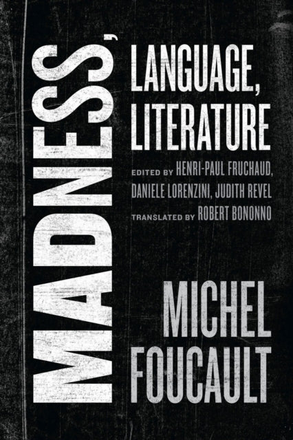 Michel Foucault - Madness, Language, Literature - Hardback