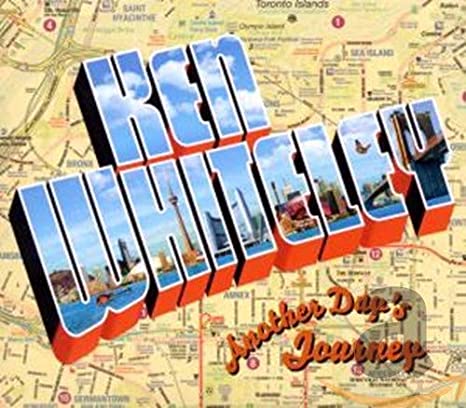WHITELEY KEN - ANOTHER DAYS JOURNEY - CD
