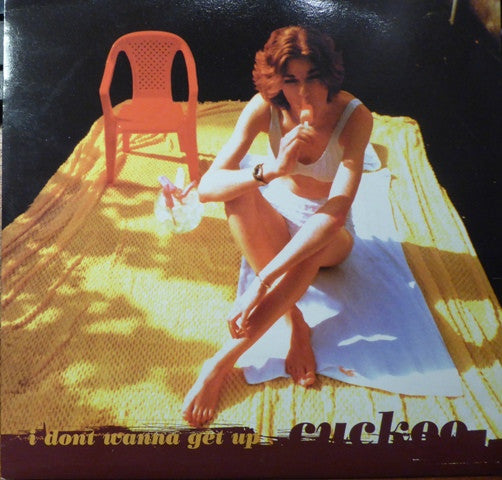 Cuckoo - I Dont Wanna Get Up - Used Vinyl Record 7"
