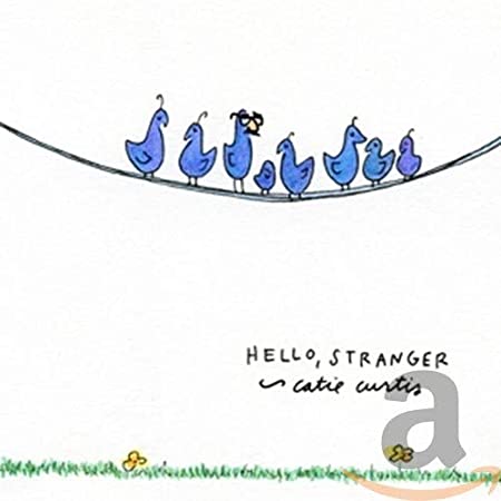 Catie Curtis - Hello, Stranger - CD