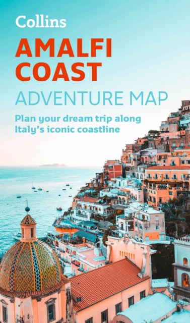 Collins Maps - Amalfi Coast Adventure Map : Plan Your Dream Trip Along