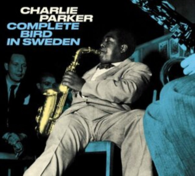 Charlie Parker - Complete Bird in Sweden - CD