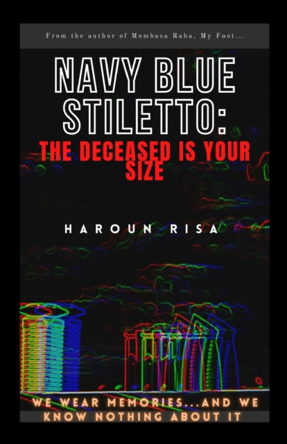 Risa - NAVY BLUE STILETTO  The Deceased Is Your Size - New paperback o