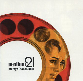 Medium 21 - Killings From The Dial - Used CD