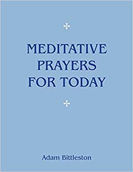 Adam Bittleston - Meditative Prayers for Today - New Paperback