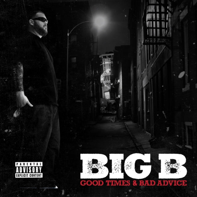 BIG B - GOOD TIMES & BAD ADVICE - CD