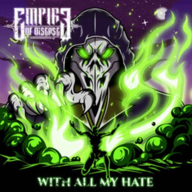 EMPIRE OF DISEASE - WITH ALL MY HATE - CD