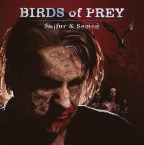 Birds Of Prey - Sulfur & Semen - Used CD