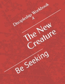 Jones - New Creature  Be Seeking - New paperback or softback