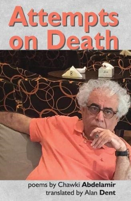 Chawki Abdelamir - Attempts on Death - Paperback