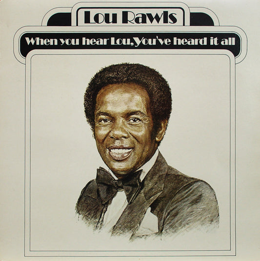 Lou Rawls - When You Hear Lou, You've Heard It All - Used Vinyl Reco