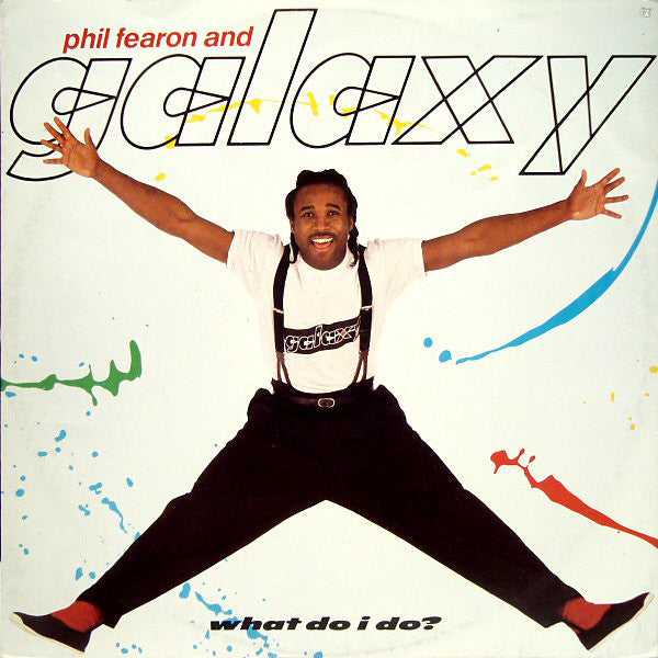 Phil Fearon & Galaxy - What Do I Do? - Used Vinyl 12"
