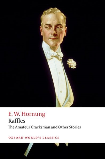 E.W. Hornung - Raffles: The Amateur Cracksman - New Paperback