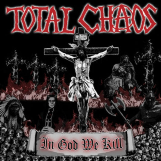 TOTAL CHAOS - IN GOD WE KILL - CD