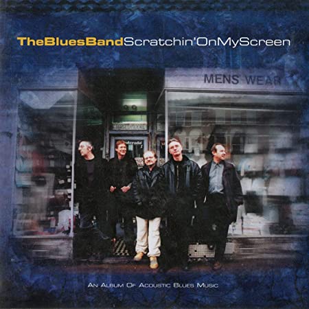 BLUES BAND - SCRATCHIN ON MY SCREEN - CD