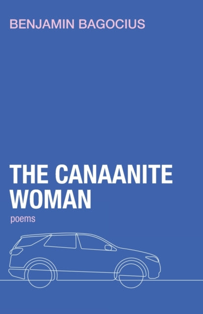 Bagocius - Canaanite Woman - New paperback or softback