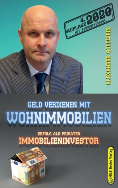 Alexander Goldwein - Geld Verdienen Mit Wohnimmobilien : Erfolg ALS Pr