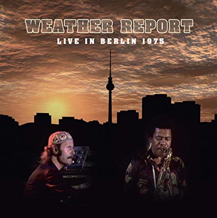 Weather Report - Live In Berlin 1975 - CD